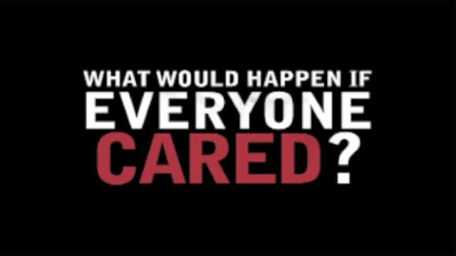 If everyone cared