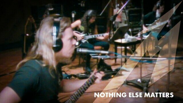 Nothing Else Matters