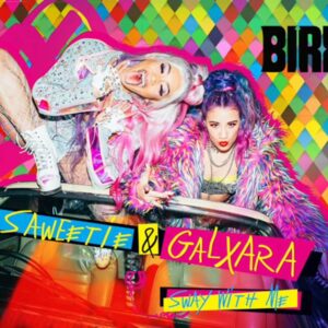 Saweetie & GALXARA